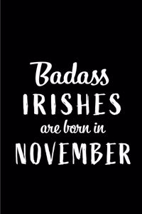 Badass Irishes Are Born In November