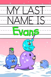 My Last Name is Evans