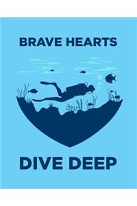 Brave Hearts Dive Deep