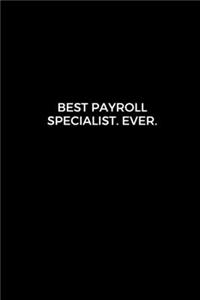 Best Payroll Specialist. Ever.