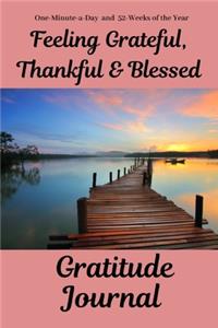 Feeling Grateful, Thankful & Blessed Gratitude Journal
