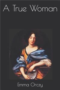 A True Woman