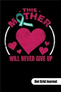 FOOD ALLERGY AWARENESS. THIS MOTHER WILL NEVER GIVE UP. Dot Grid Journal