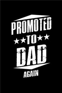 Promoted To Dad Again