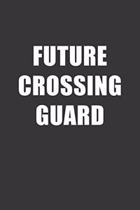 Future Crossing Guard Notebook