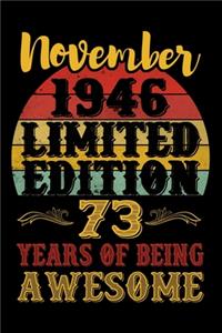 November 1946 Limited Edition 73 Years Of Being Awesome