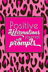 Positive Affirmations Journal With Prompts