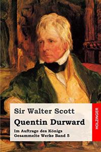 Quentin Durward: Im Auftrage des Königs