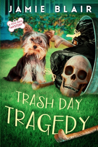 Trash Day Tragedy