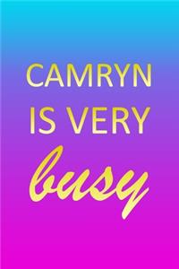 Camryn: I'm Very Busy 1 Year Daily Planner (12 Months) - Pink Custom First Name Letter C Personalized Cover - 2020 - 2021 - 365 Pages for Planning - January