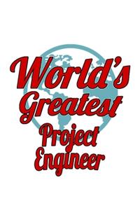 World's Greatest Project Engineer