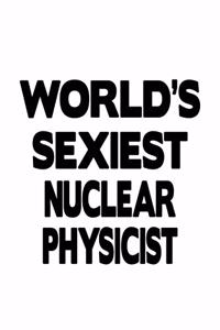 World's Sexiest Nuclear Physicist