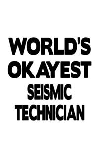 World's Okayest Seismic Technician