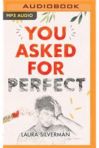 You Asked for Perfect