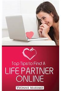 Top Tips To Find A Life Partner Online