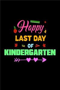 Happy Last Day Of Kindergarten