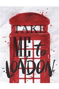 Take me to london