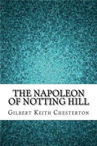 The Napoleon of Notting Hill
