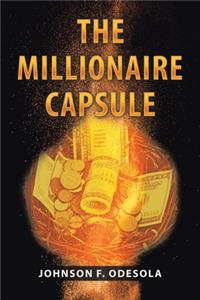Millionaire Capsule