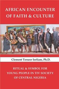 African Encounter of Faith & Culture