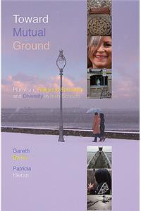 Toward Mutual Ground