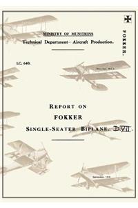 Report on the Fokker Single-Seater Biplane D.VII