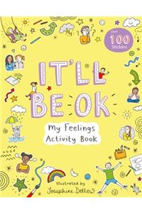 It'll Be Okay: My Feelings Activity Book