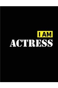 I Am Actress