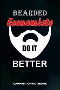 Bearded Economists Do It Better