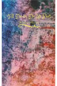 Till Death Do Us Part