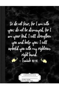 Isaiah 41-10 Bible Verse Composition Notebook