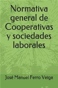 Normativa General de Cooperativas Y Sociedades Laborales