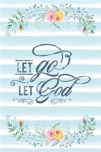 Let Go Let God