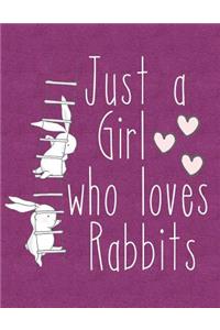 Just a Girl Who Loves Rabbits