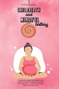 Childbirth and Mindful Birthing