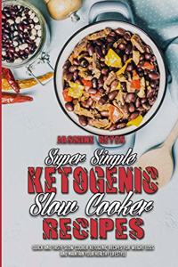Super Simple Ketogenic Slow Cooker Recipes