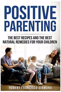 Positive Parenting