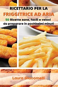 Ricettario per la Friggitrice ad Aria