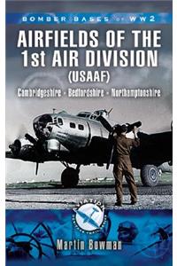 Airfields of 1st Air Division (Usaaf)