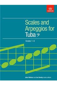 Scales and Arpeggios for Tuba, Bass Clef, Grades 1-8
