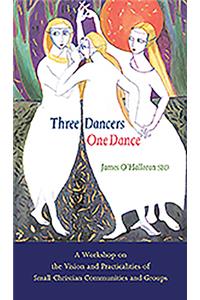 Three Dancers One Dance