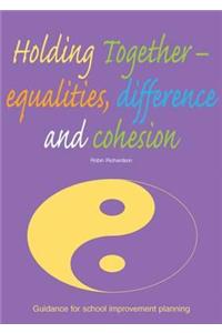 Holding Together--Equalities, Difference and Cohesion