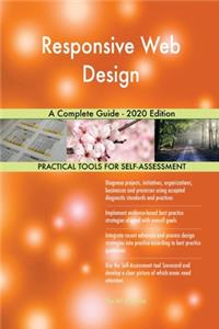 Responsive Web Design A Complete Guide - 2020 Edition