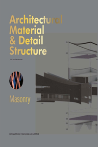 Architectural Material & Detail Structure: Masonry