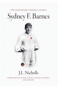 The legendary cricket genius Sydney F. Barnes