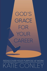God's GRACE For Your Career