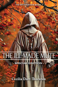The Ill-Made Mute - Special Edition
