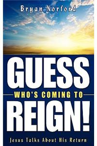Guess Who's Coming to Reign!