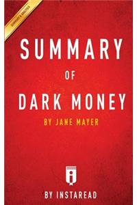 Summary of Dark Money