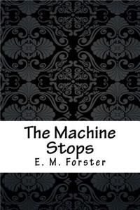 The Machine Stops
